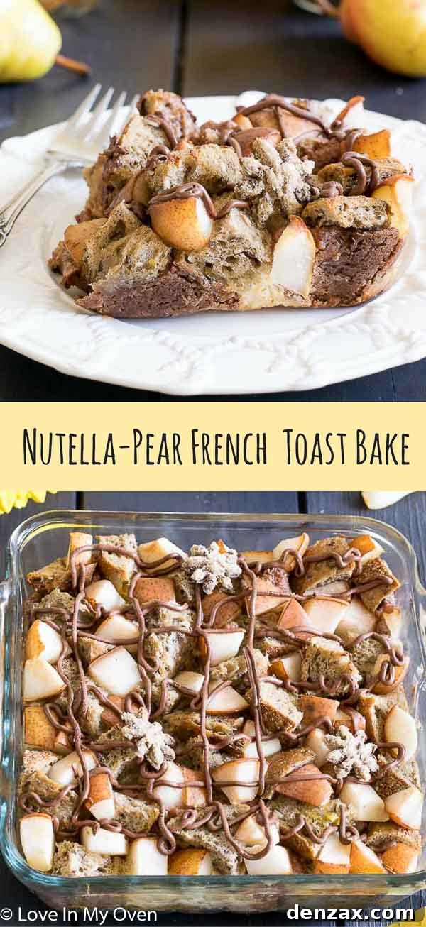 Decadent Nutella Pear French Toast Bake 9 nutella pear bake
